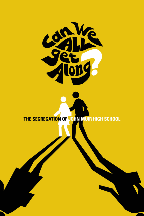 Can We All Get Along? The Segregation of John Muir High School